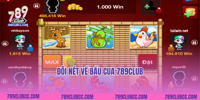 Đôi nét về Bầu Cua 789Club