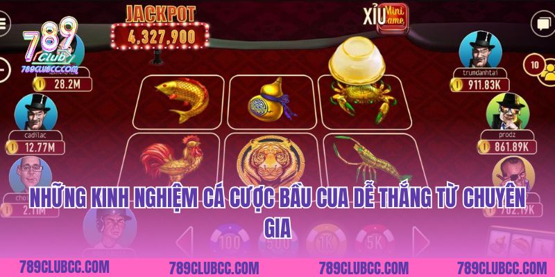 Những kinh nghiệm cá cược Bầu Cua dễ thắng từ chuyên gia