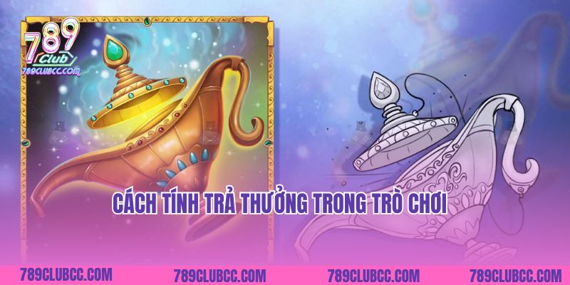 Cách tính trả thưởng trong trò chơi