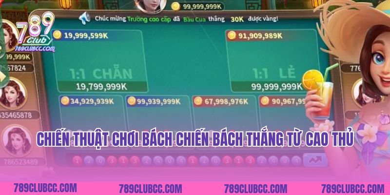Chiến thuật chơi bách chiến bách thắng từ cao thủ